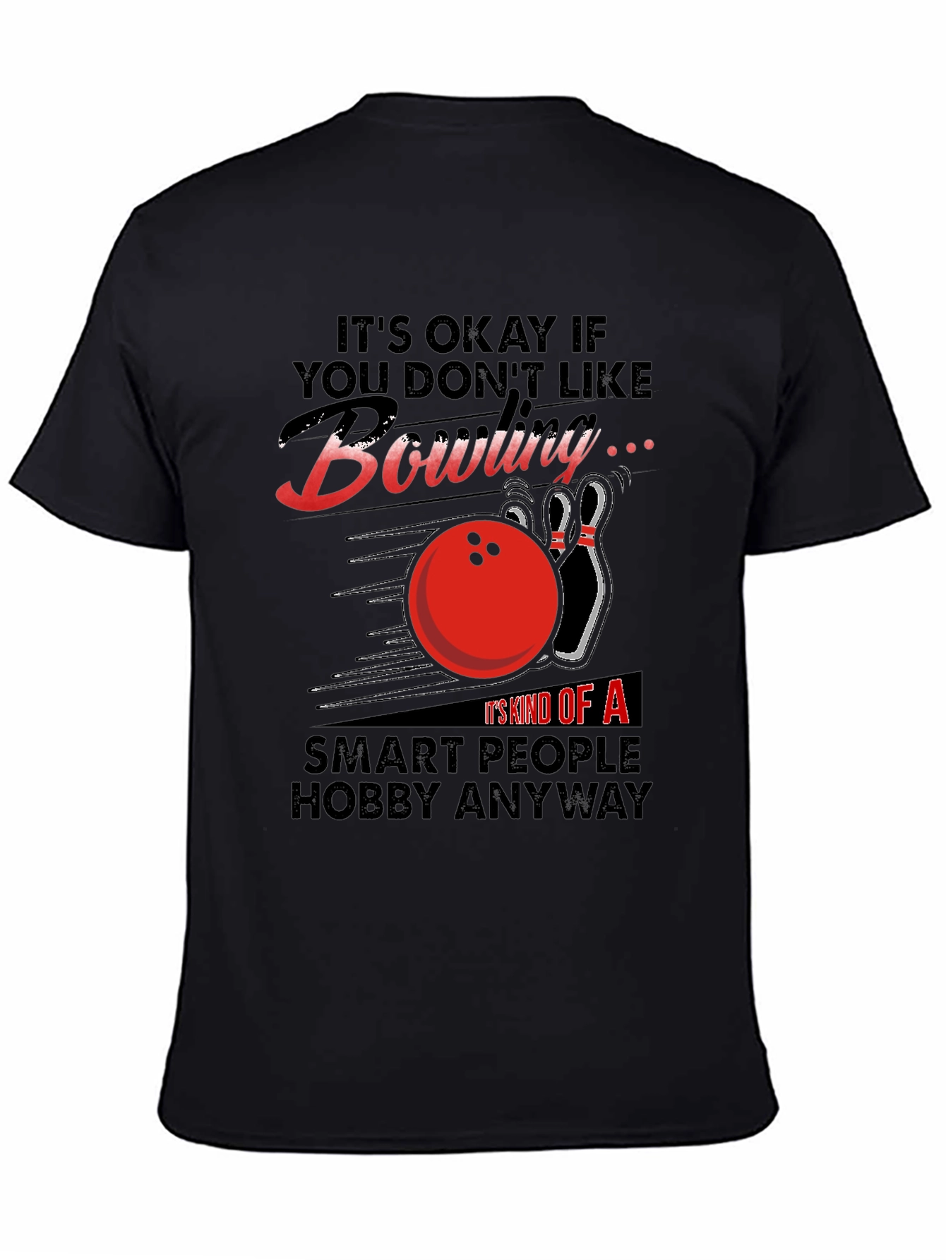 Bowling Hobby T-Shirt - Smart People Design