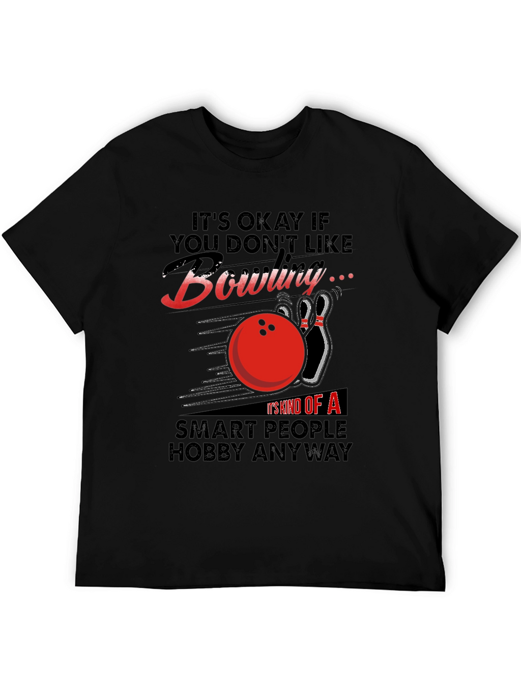 Bowling Hobby T-Shirt - Smart People Design