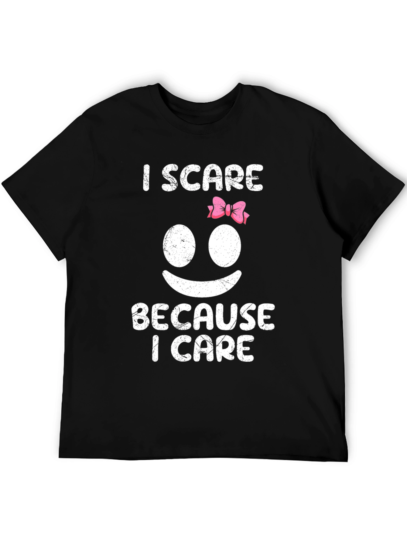 I Scare Because I Care Graphic T-Shirt