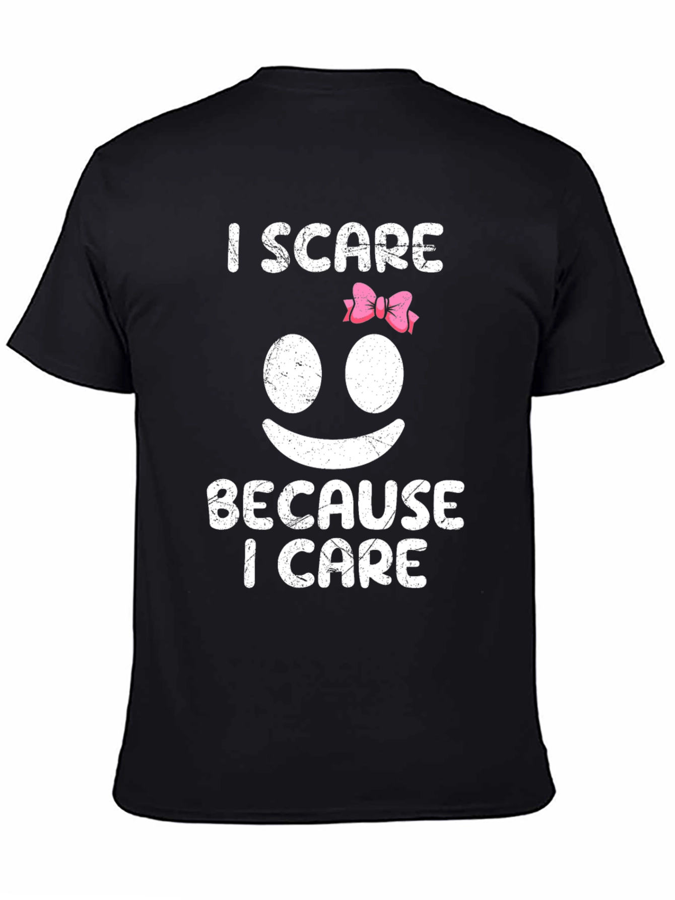 I Scare Because I Care Graphic T-Shirt
