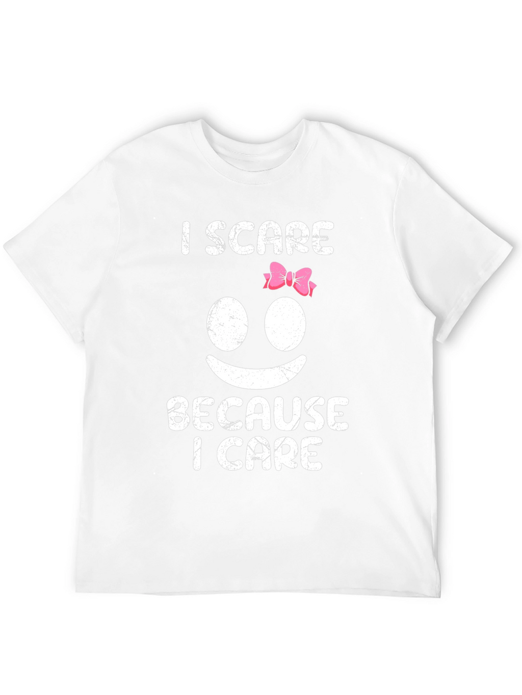 I Scare Because I Care Graphic T-Shirt