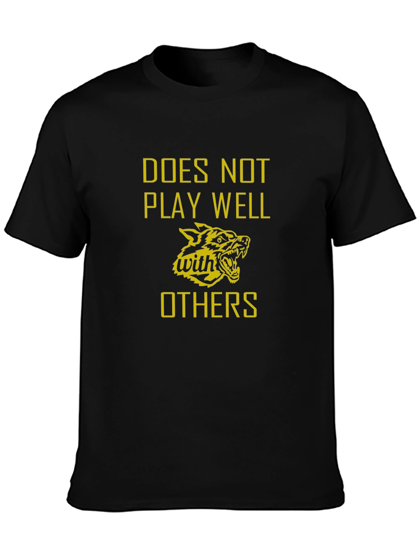 Doesnt Play Well With Others Graphic T-Shirt