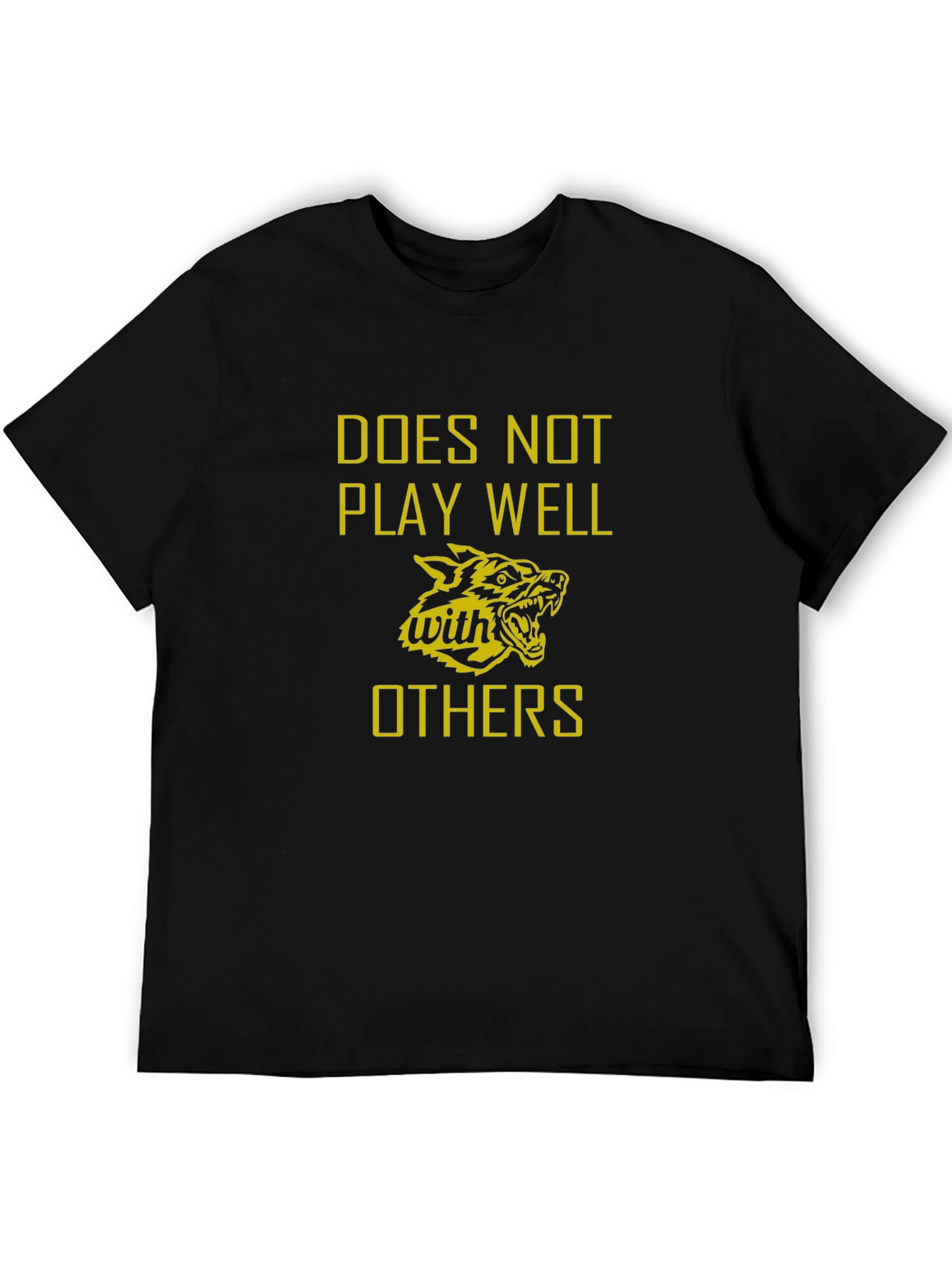 Doesnt Play Well With Others Graphic T-Shirt