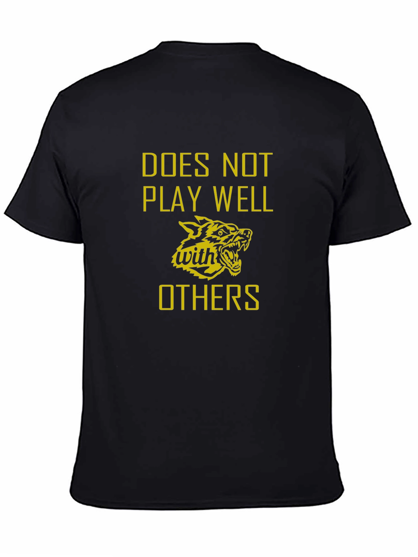 Doesnt Play Well With Others Graphic T-Shirt