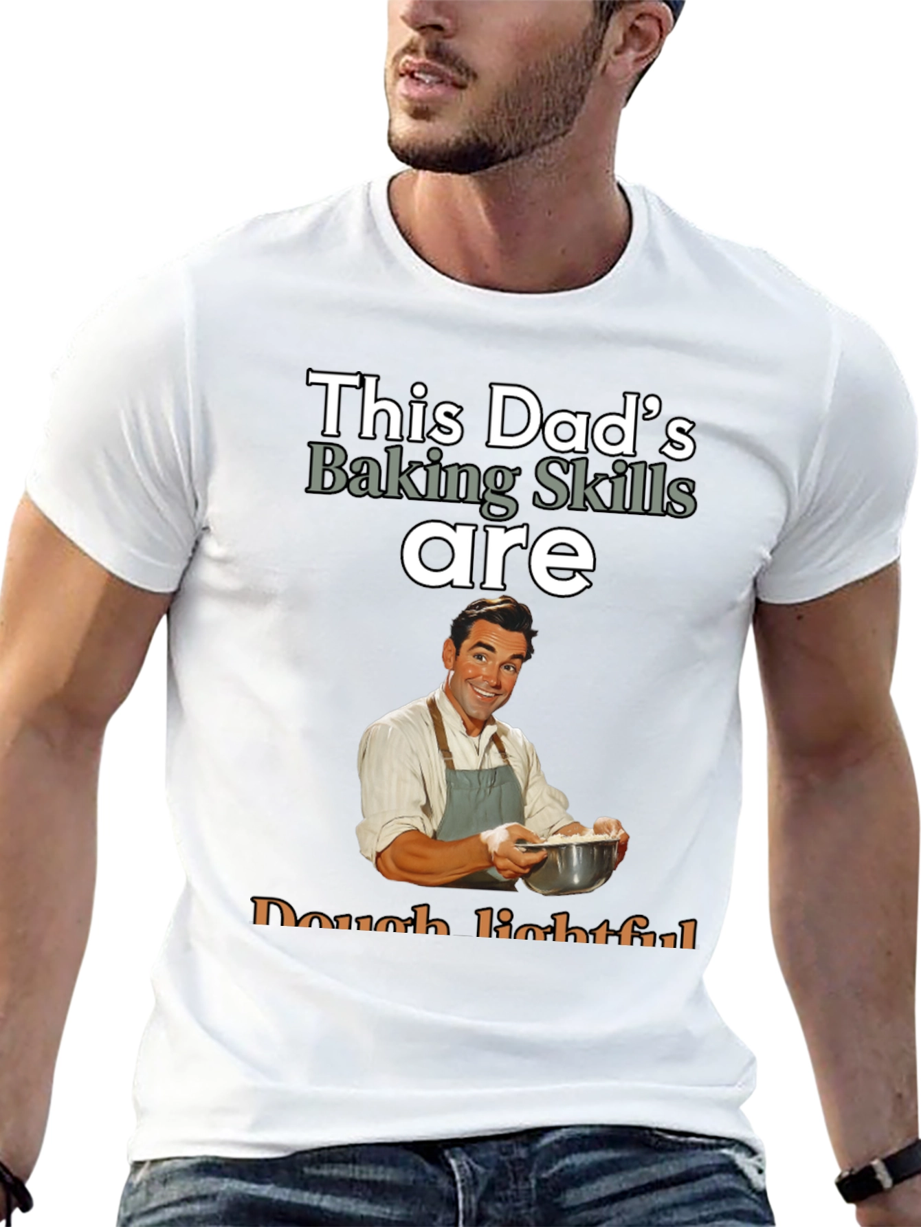 Dads Baking Skills T-Shirt - Dough-lightful Funny Tee