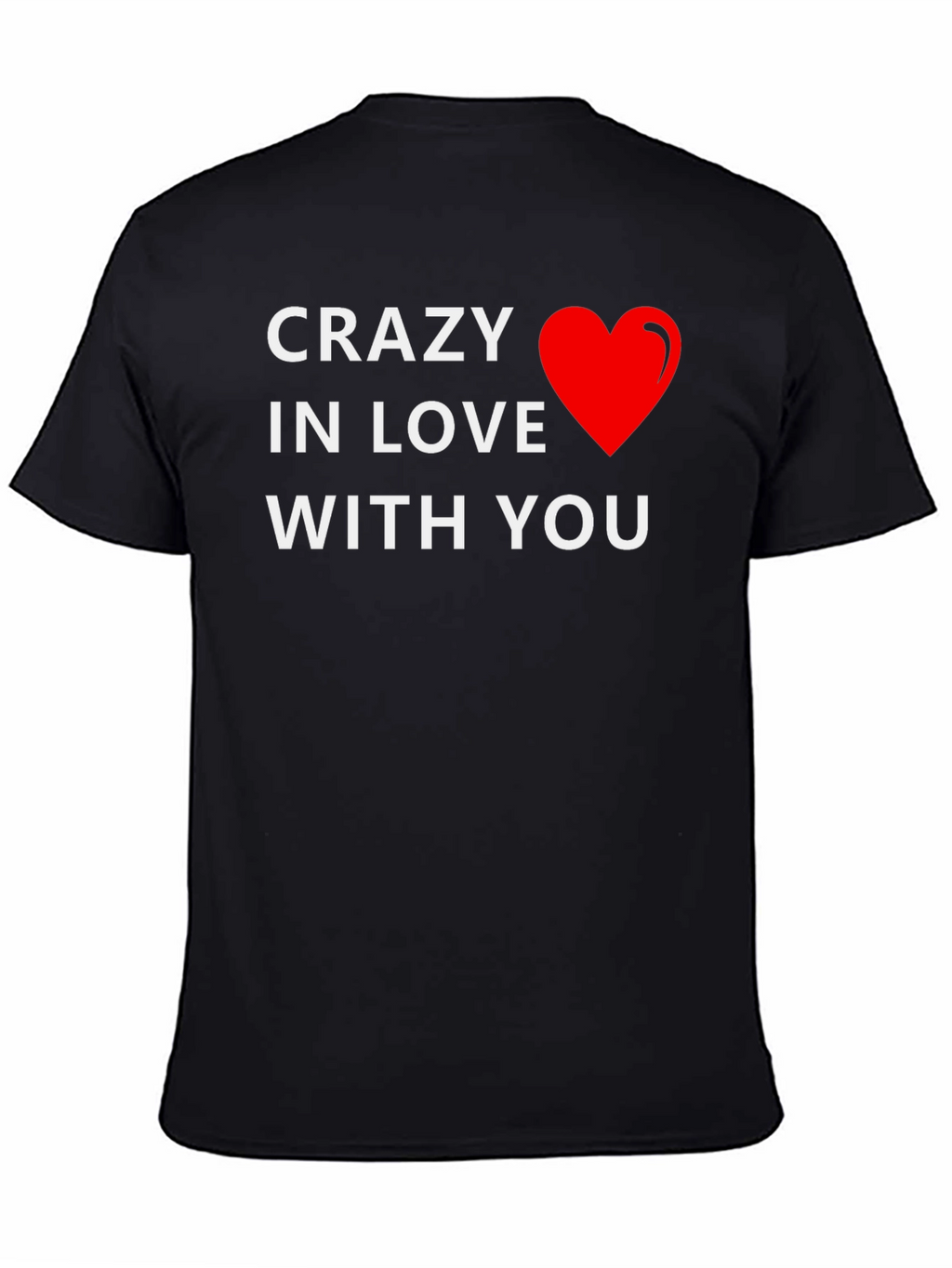 Crazy in Love T-Shirt