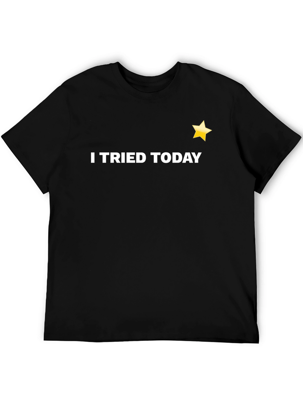 I Tried Today Black T-Shirt with Star