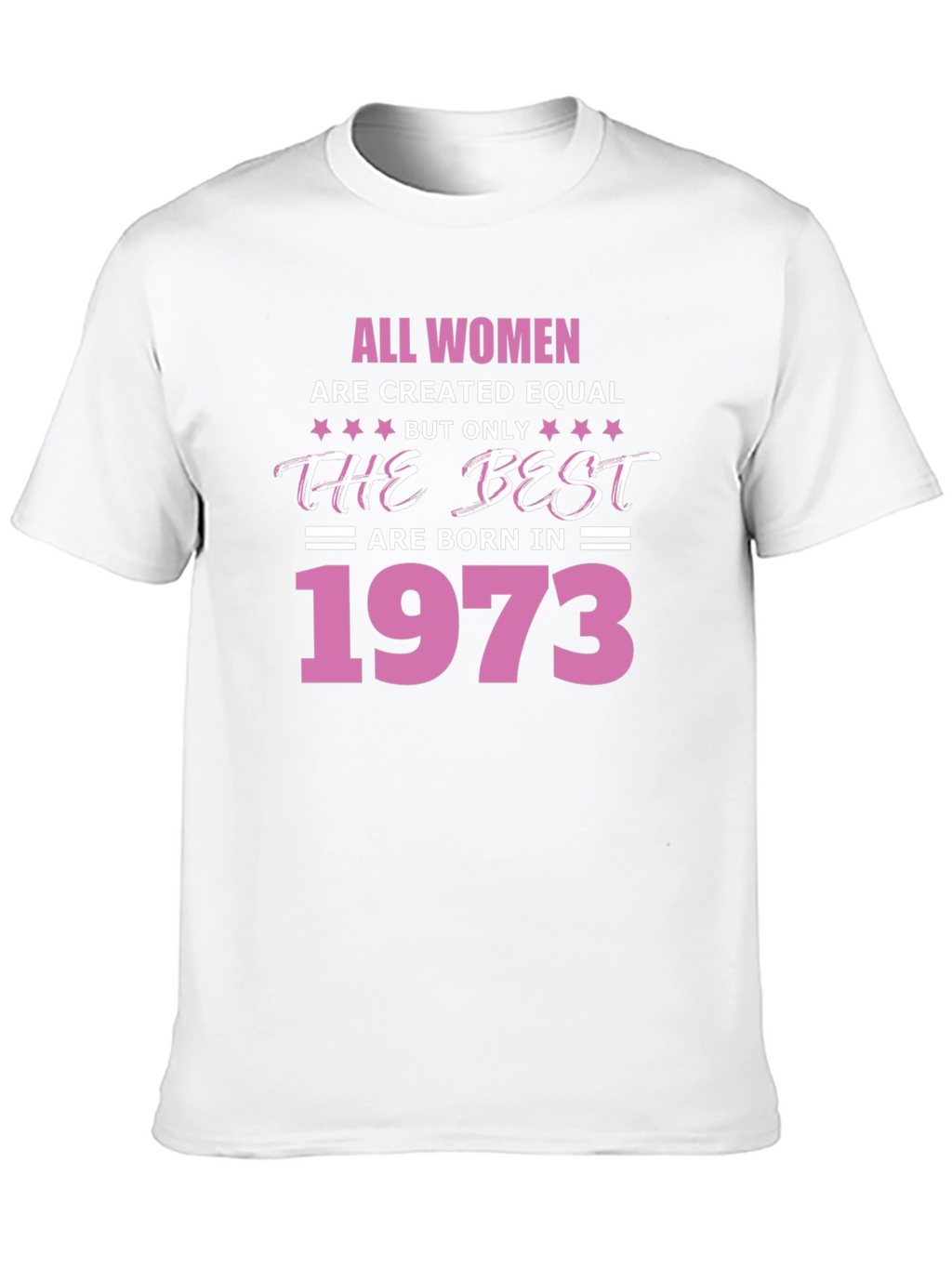 Born in 1973 Womens T-Shirt
