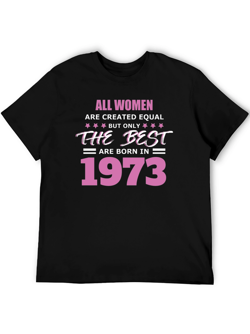 Born in 1973 Womens T-Shirt