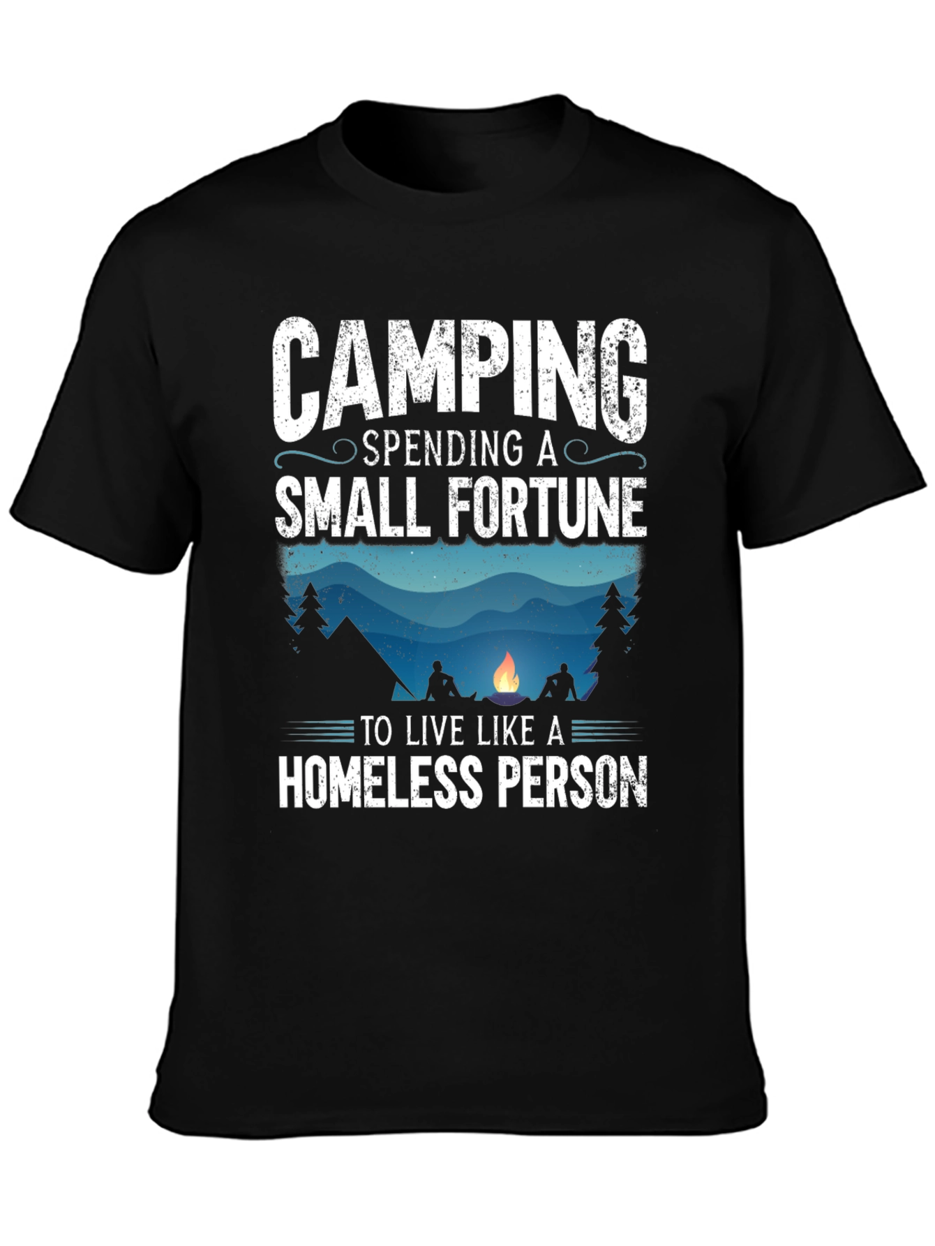 Camping Spending A Small Fortune T-Shirt