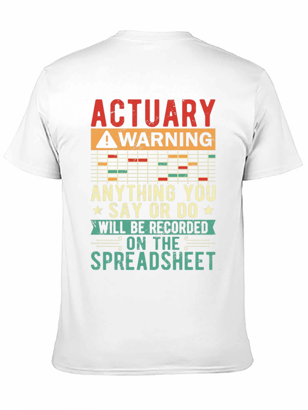 Actuary Warning T-Shirt - Spreadsheet Funny Gift