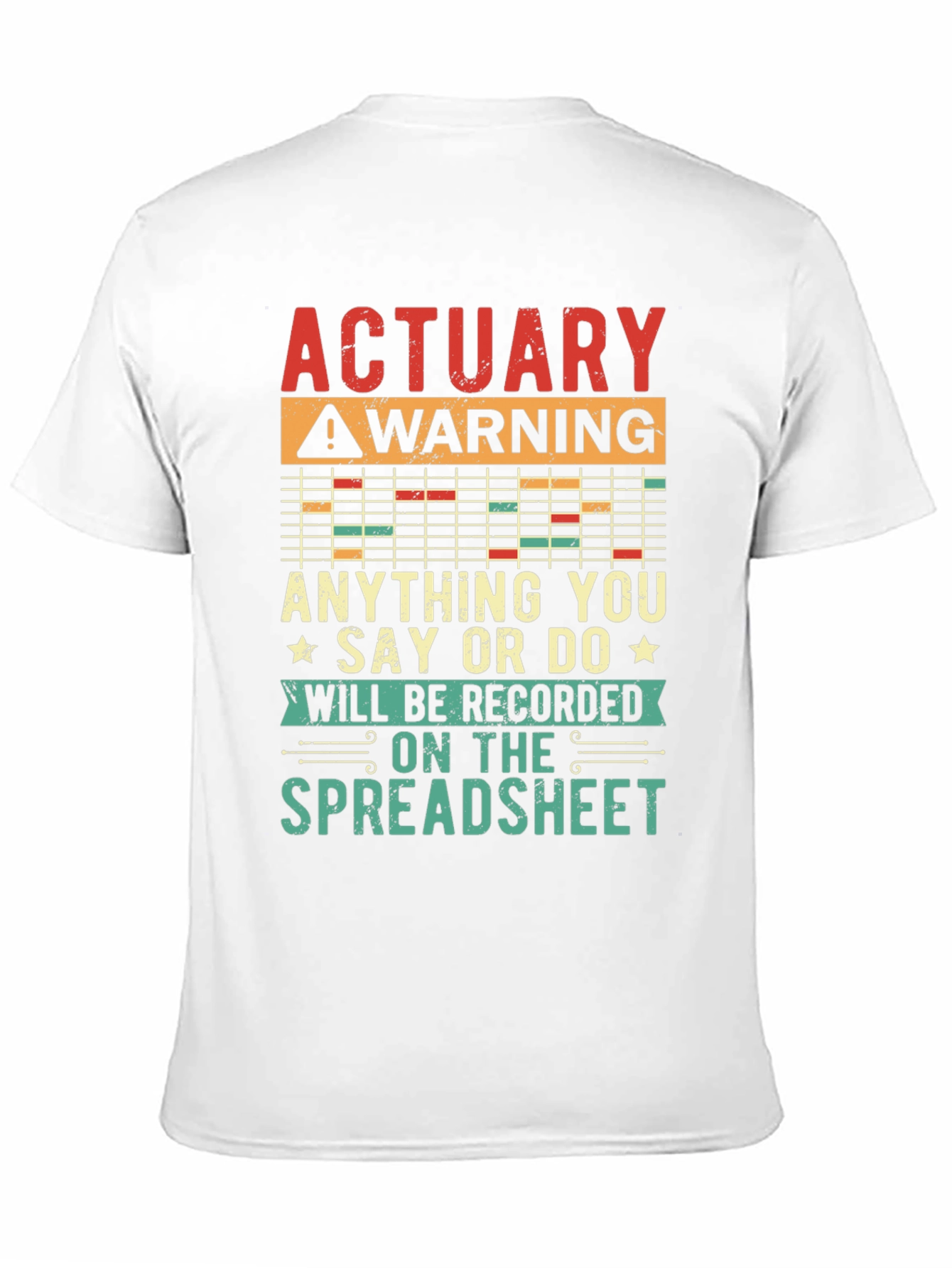 Actuary Warning T-Shirt - Spreadsheet Funny Gift