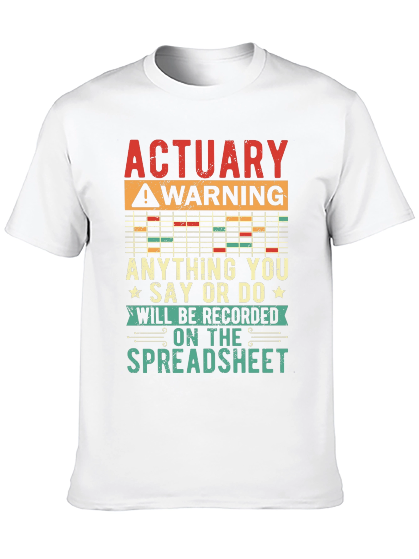 Actuary Warning T-Shirt - Spreadsheet Funny Gift