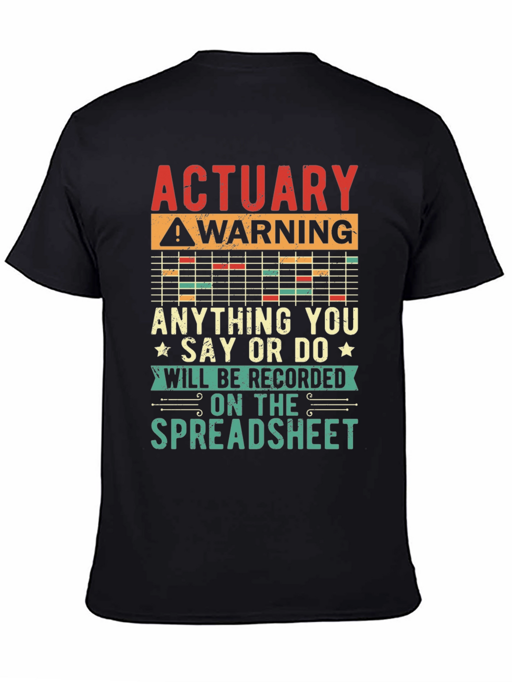 Actuary Warning T-Shirt - Spreadsheet Funny Gift
