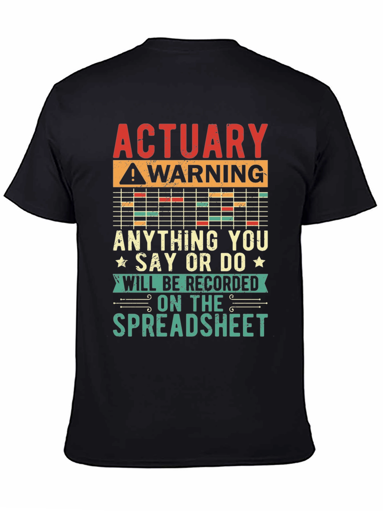 Actuary Warning T-Shirt - Spreadsheet Funny Gift