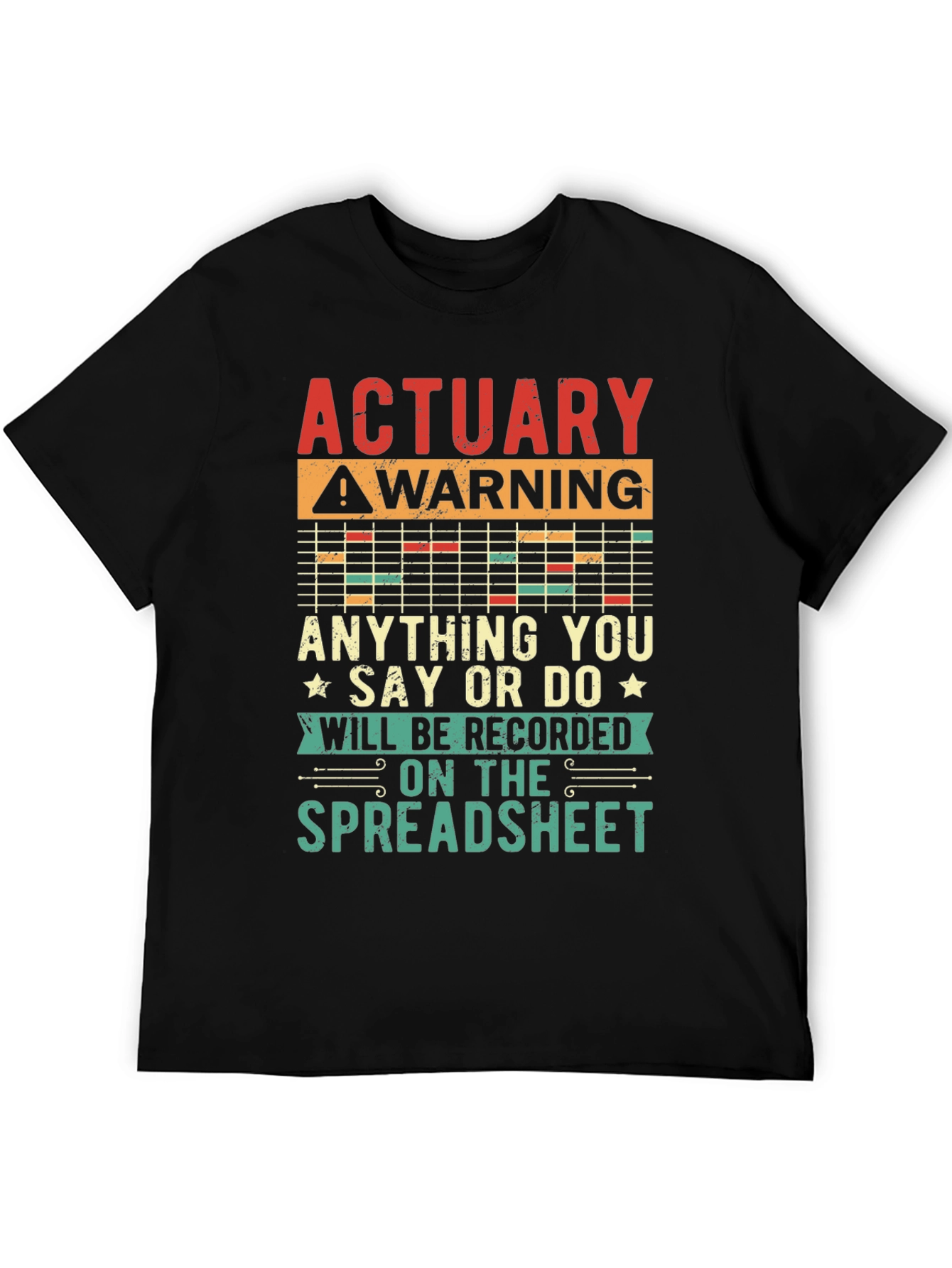 Actuary Warning T-Shirt - Spreadsheet Funny Gift