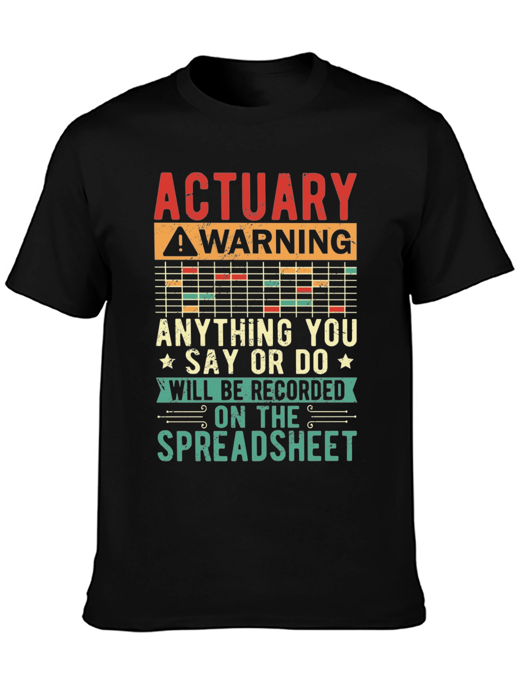 Actuary Warning T-Shirt - Spreadsheet Funny Gift