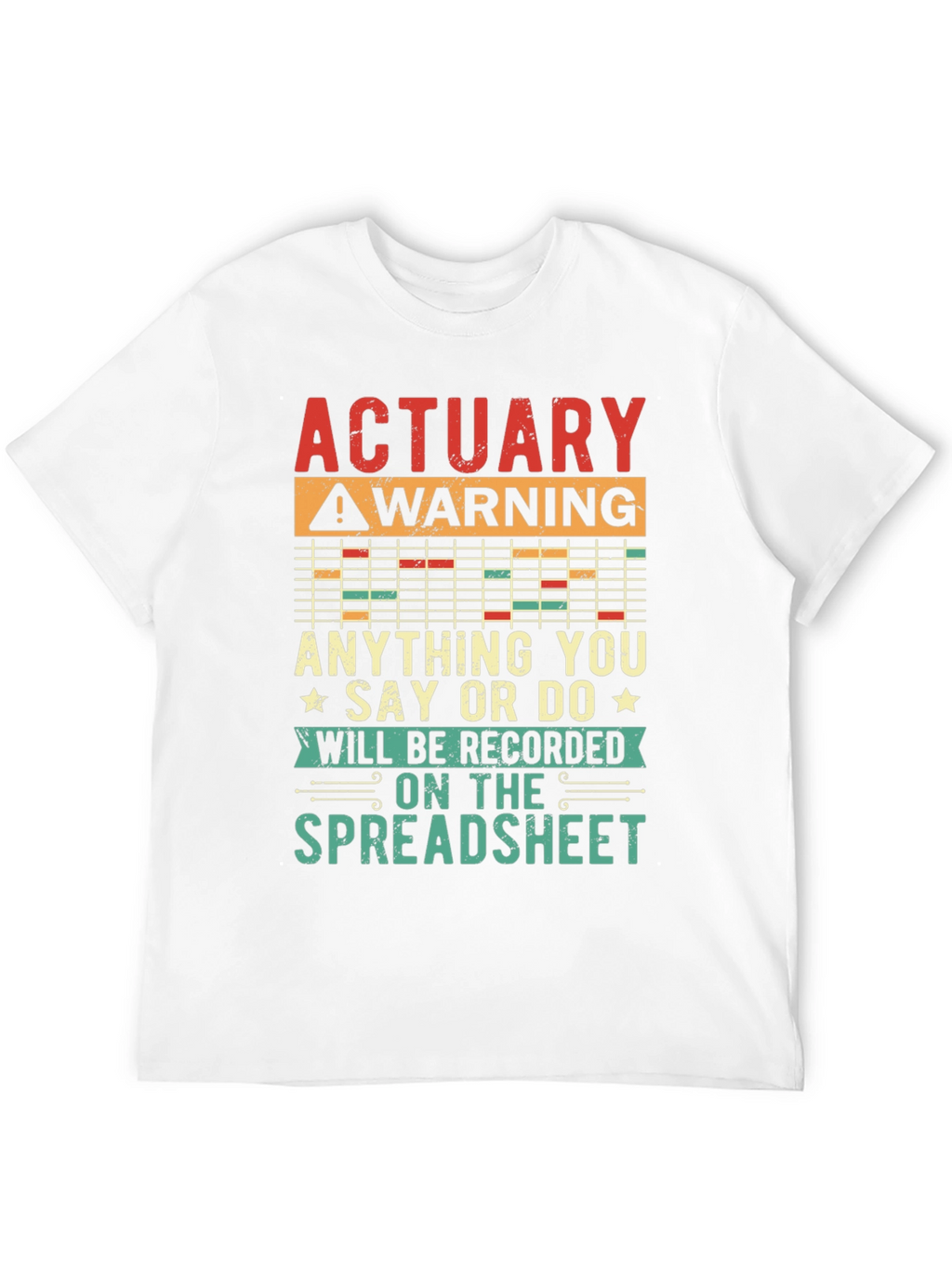 Actuary Warning T-Shirt - Spreadsheet Funny Gift