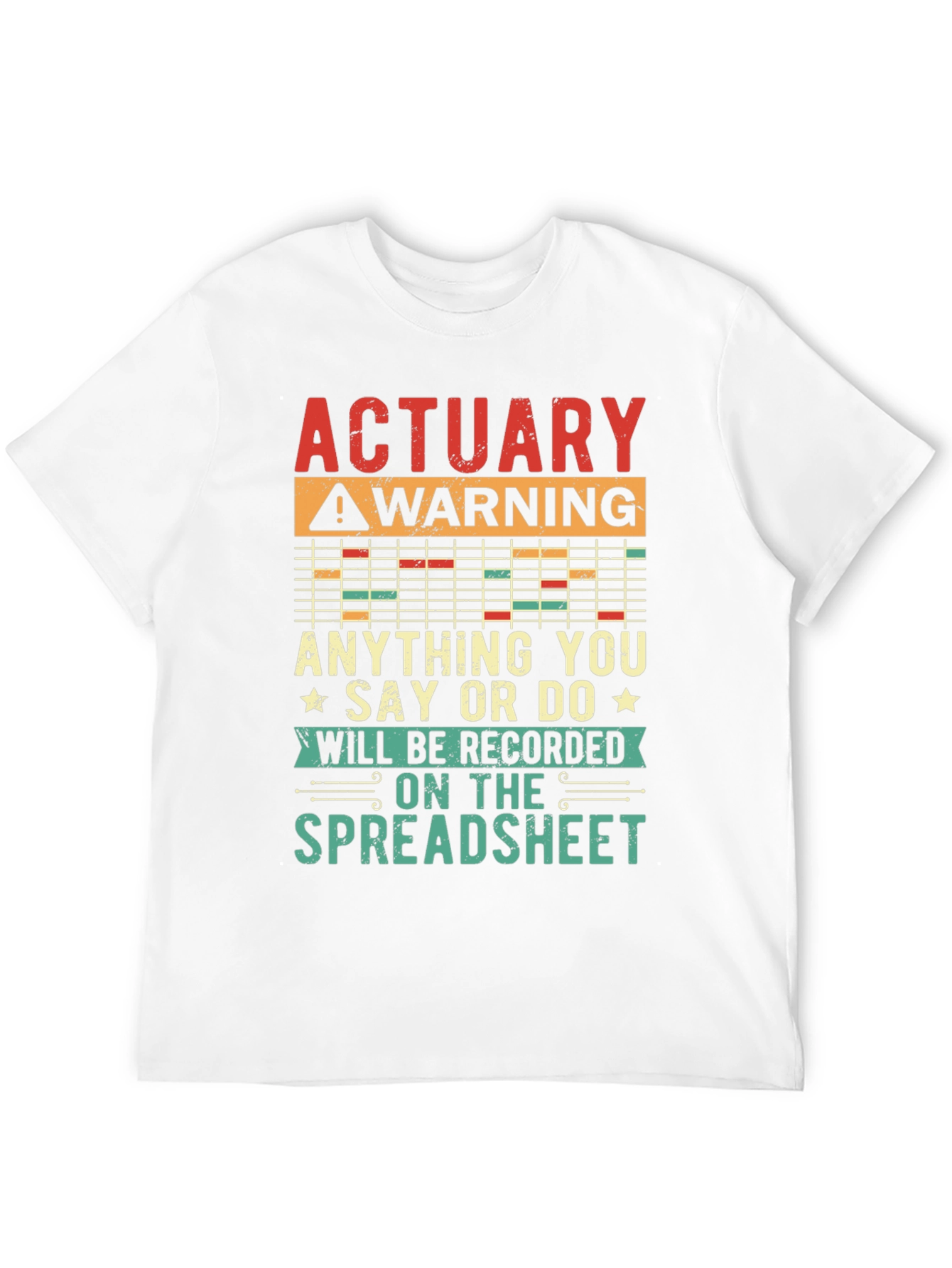 Actuary Warning T-Shirt - Spreadsheet Funny Gift