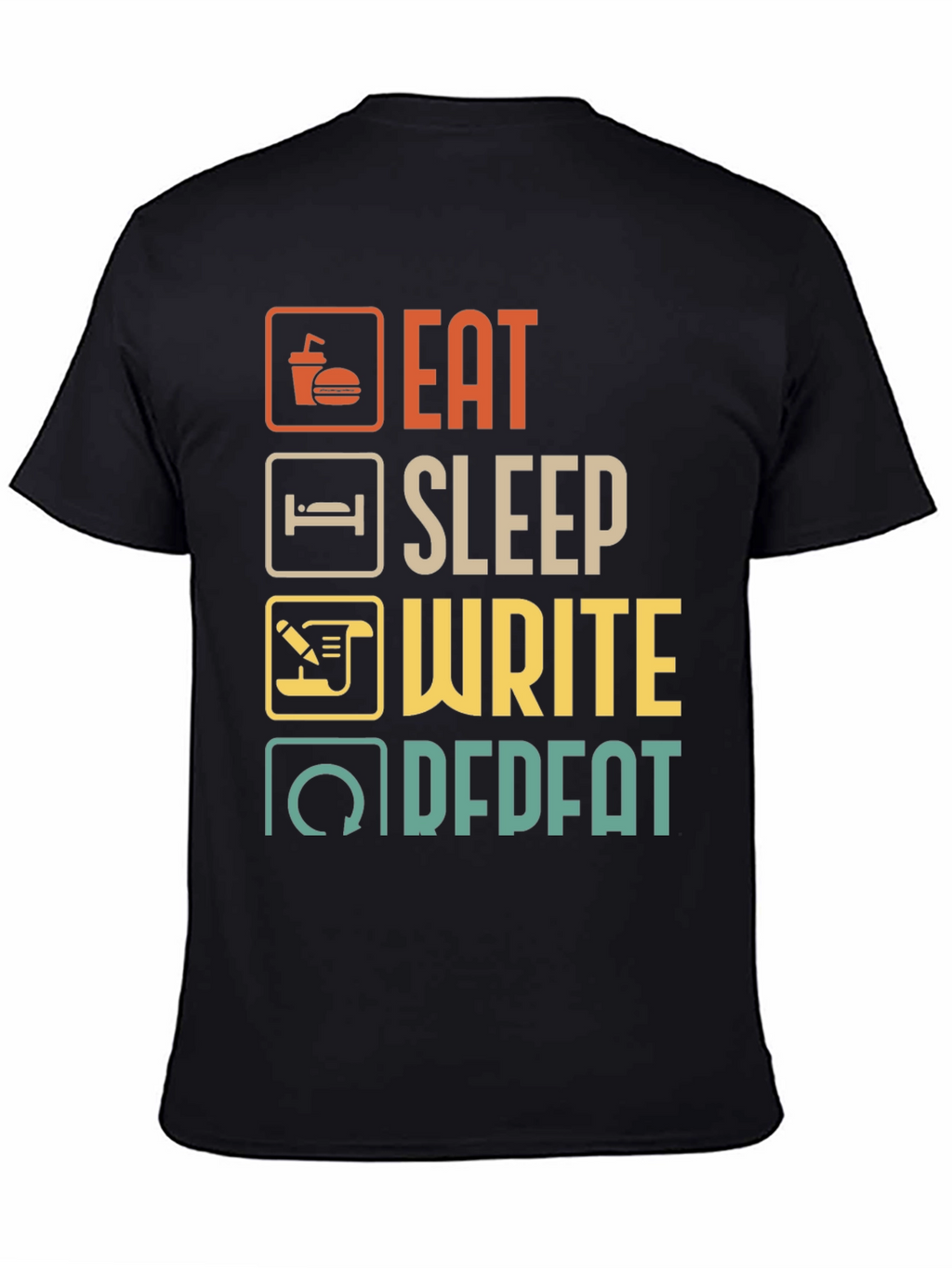 Eat Sleep Write Repeat Black T-Shirt