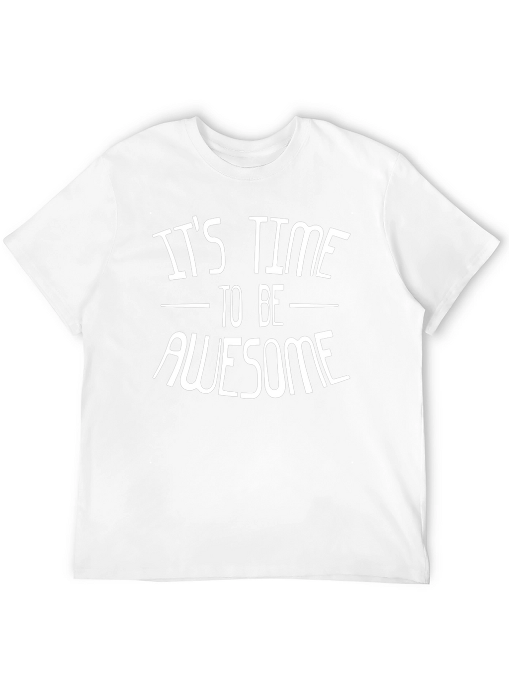 Its Time To Be Awesome Graphic Tee