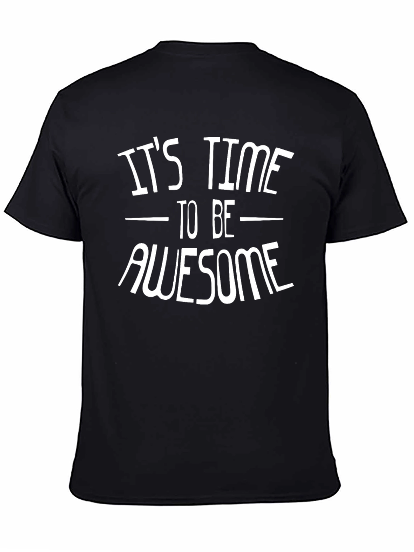 Its Time To Be Awesome Graphic Tee