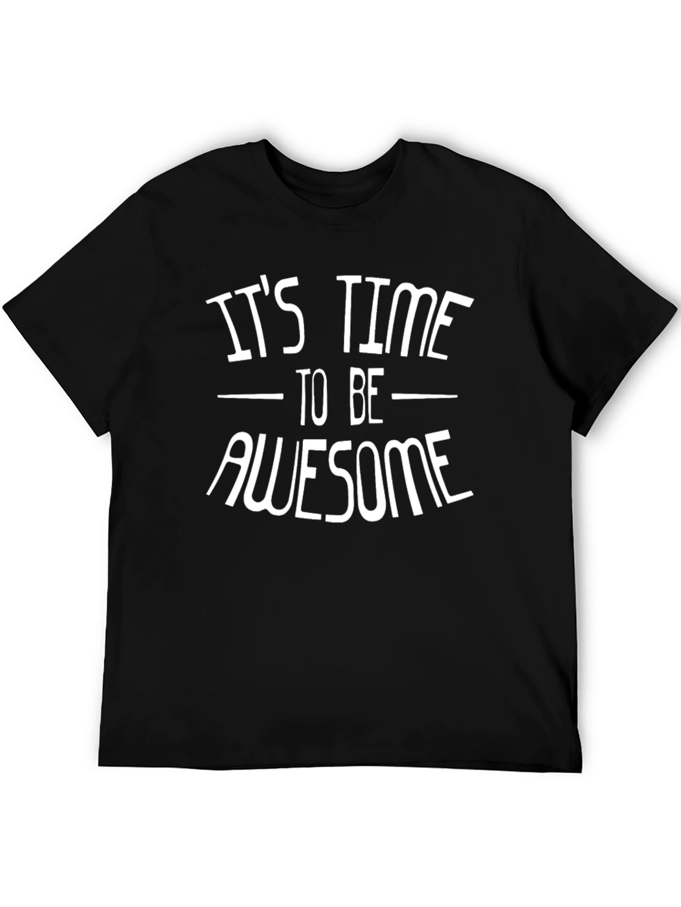 Its Time To Be Awesome Graphic Tee