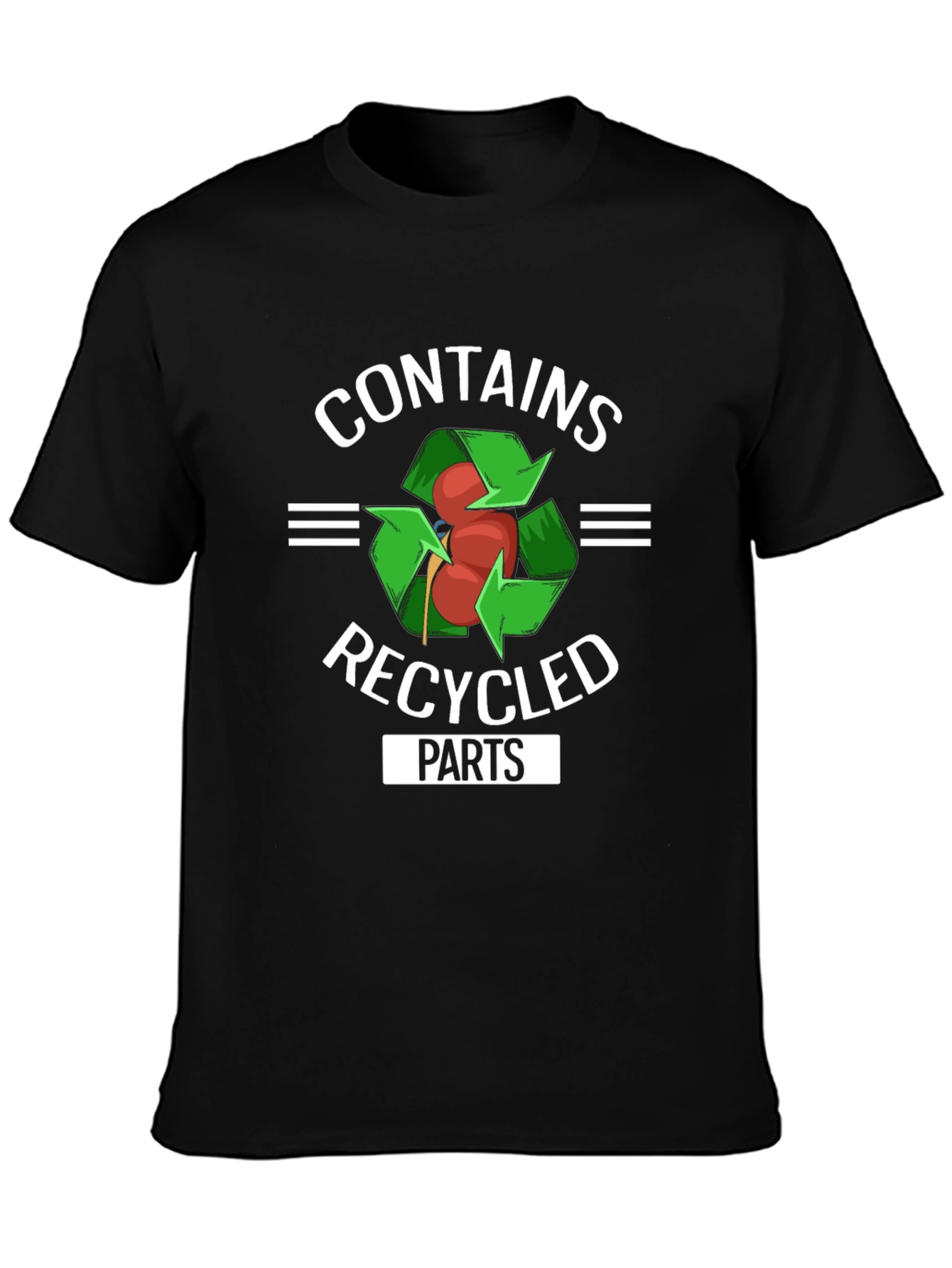 Contains Recycled Parts Funny Organ Donor T-Shirt