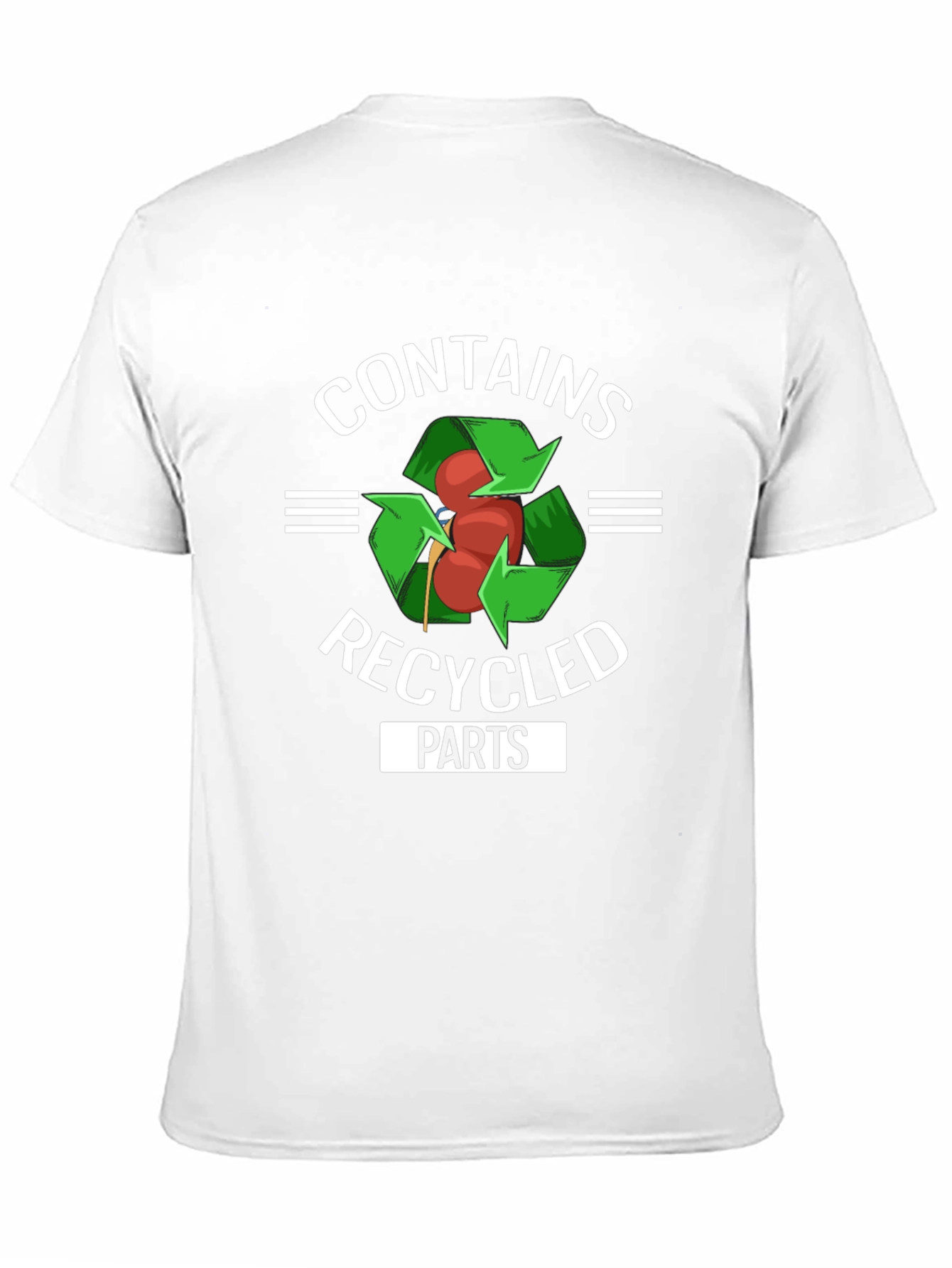 Contains Recycled Parts Funny Organ Donor T-Shirt