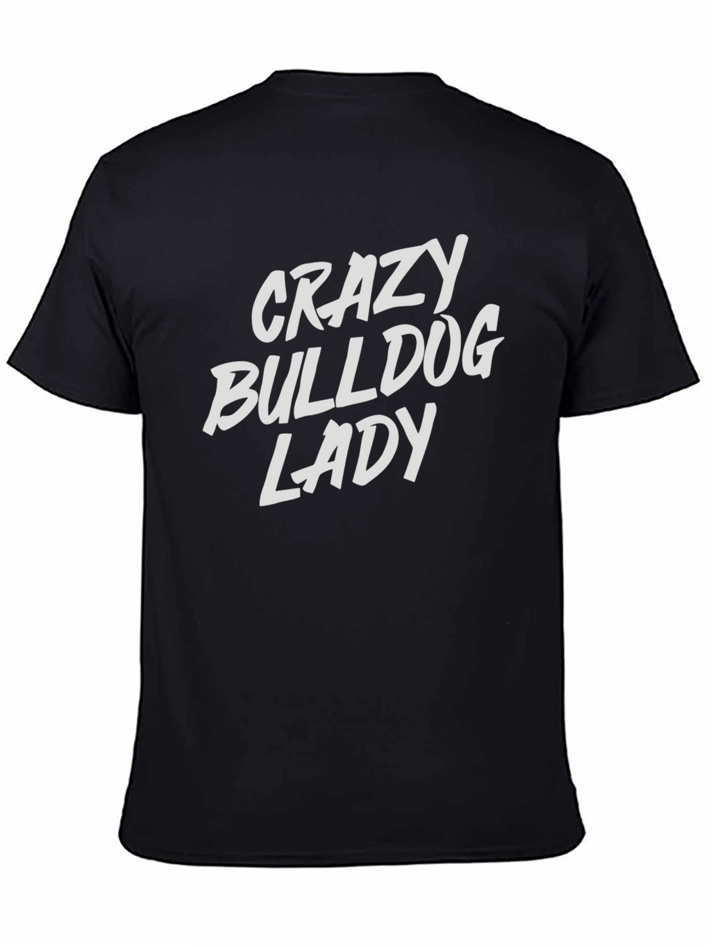Crazy Bulldog Lady T-Shirt