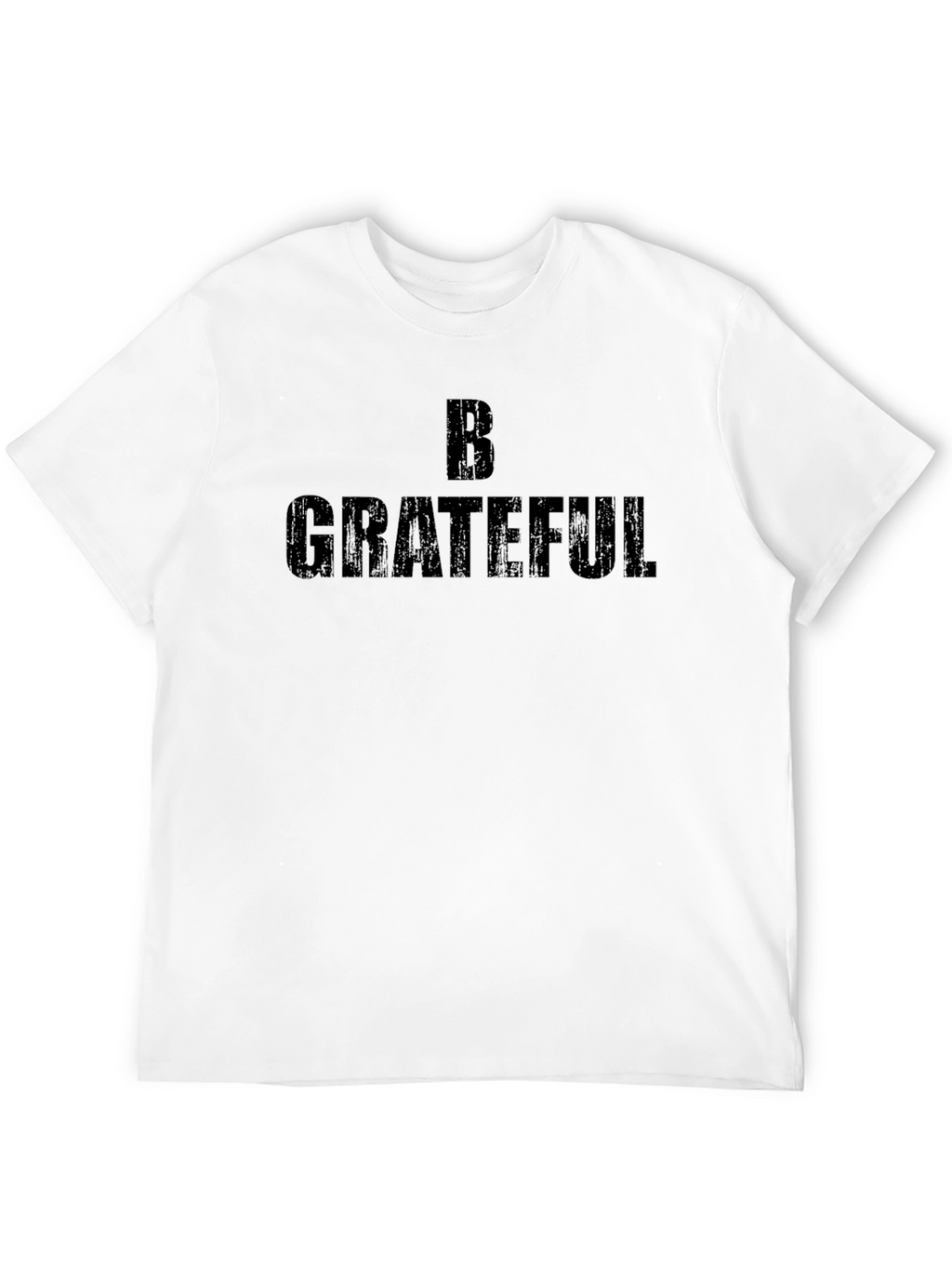 Be Grateful Graphic T-Shirt
