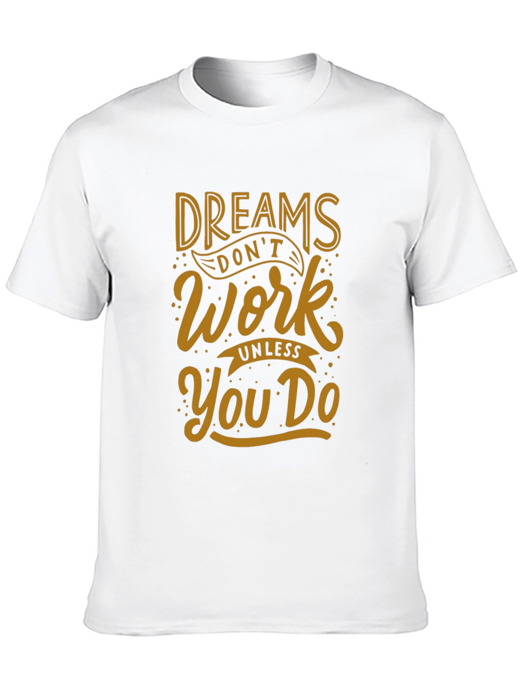 Dreams Dont Work T-Shirt - Black