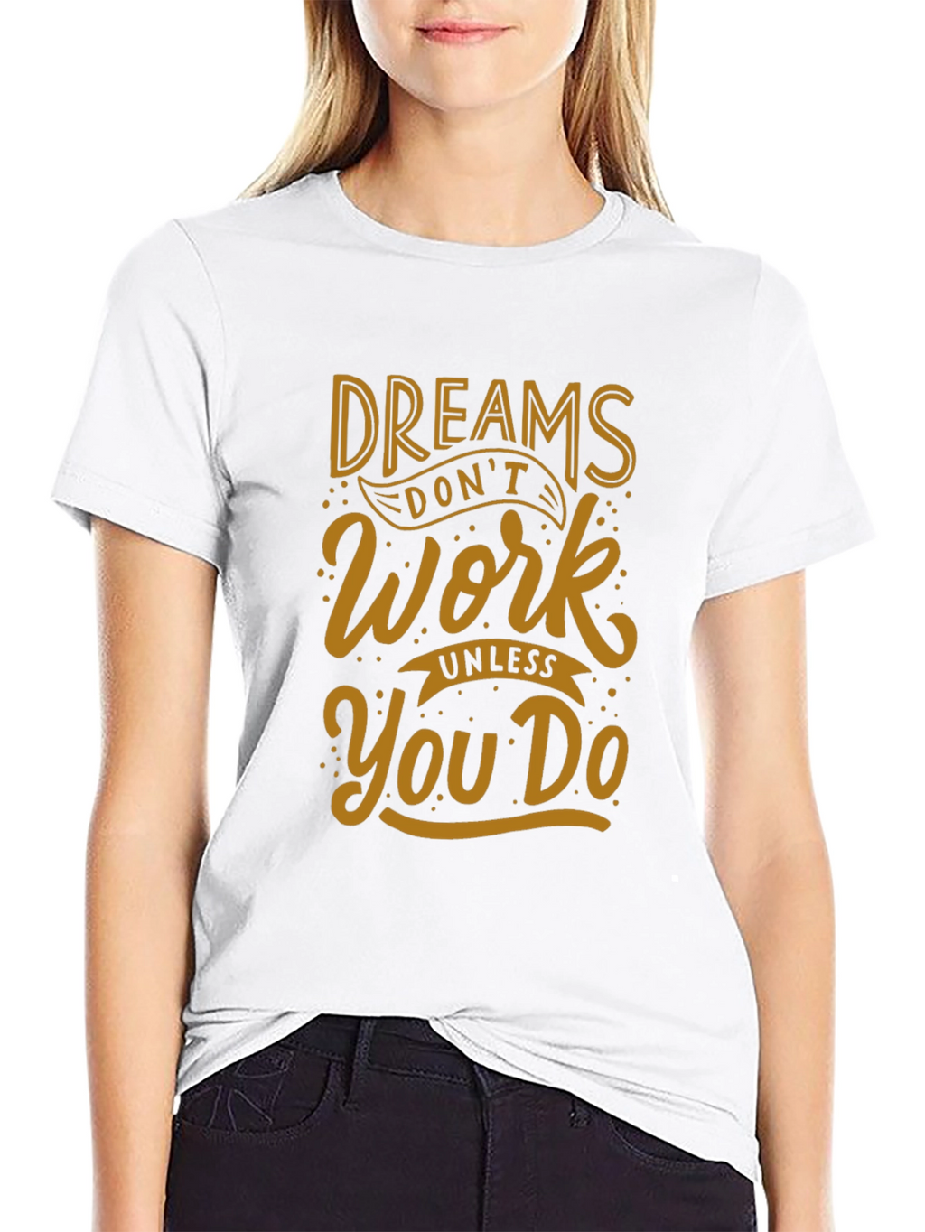 Dreams Dont Work T-Shirt - Black