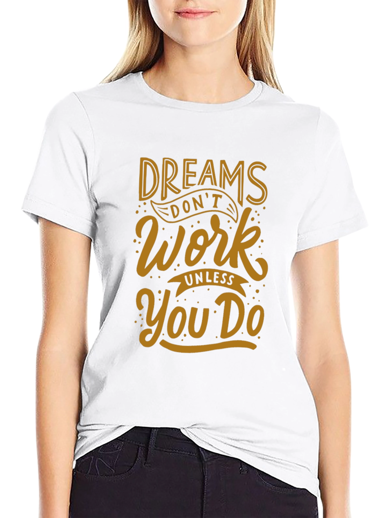 Dreams Dont Work T-Shirt - Black