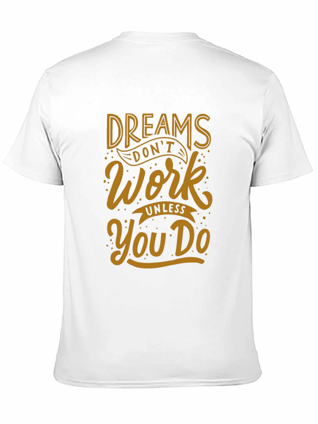 Dreams Dont Work T-Shirt - Black