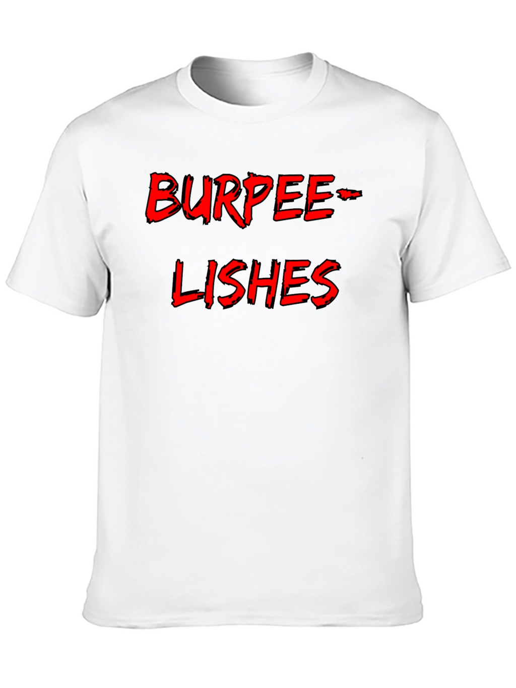 Burpee-Lishes Black T-Shirt - Fitness Humor