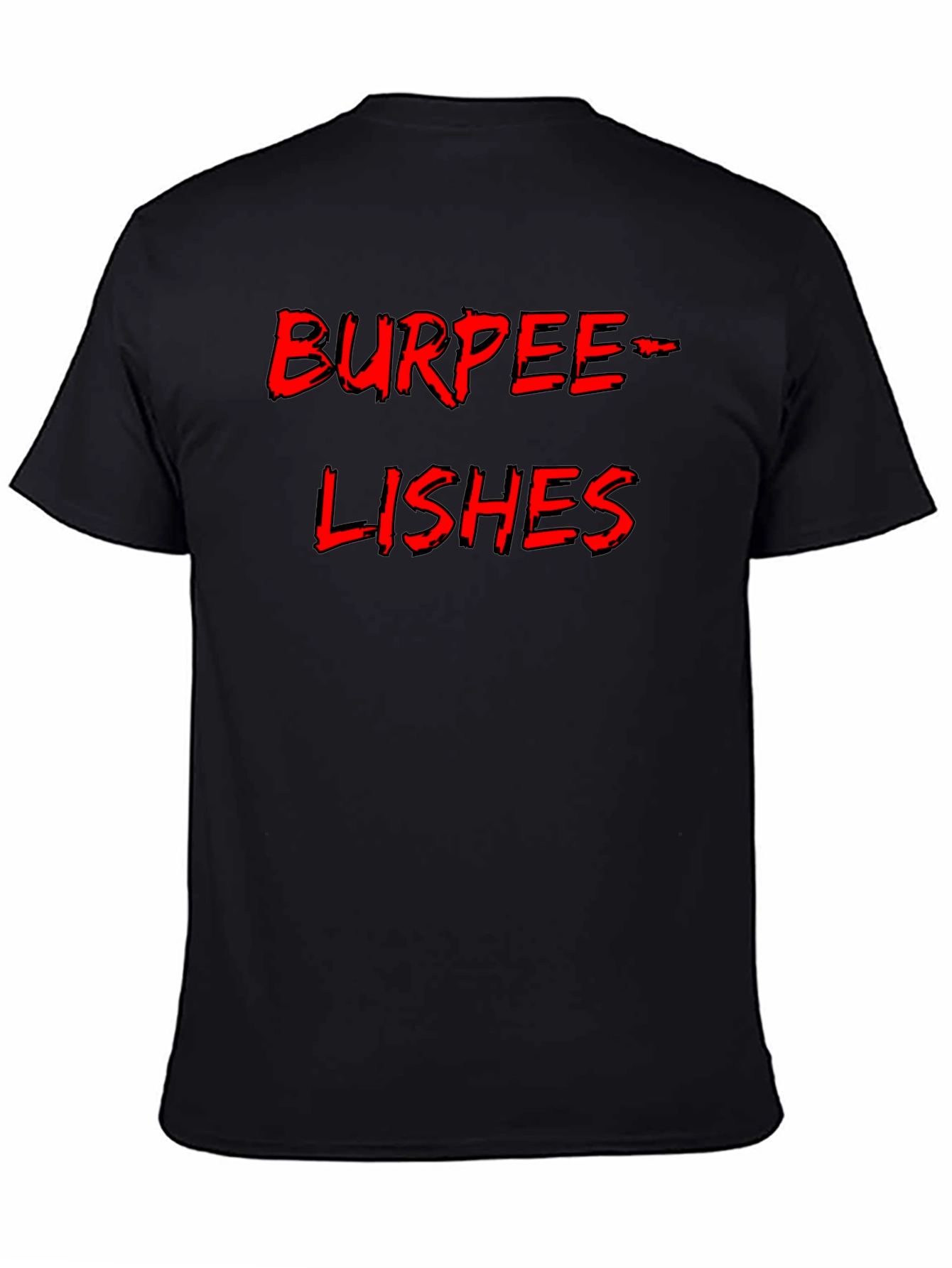 Burpee-Lishes Black T-Shirt - Fitness Humor