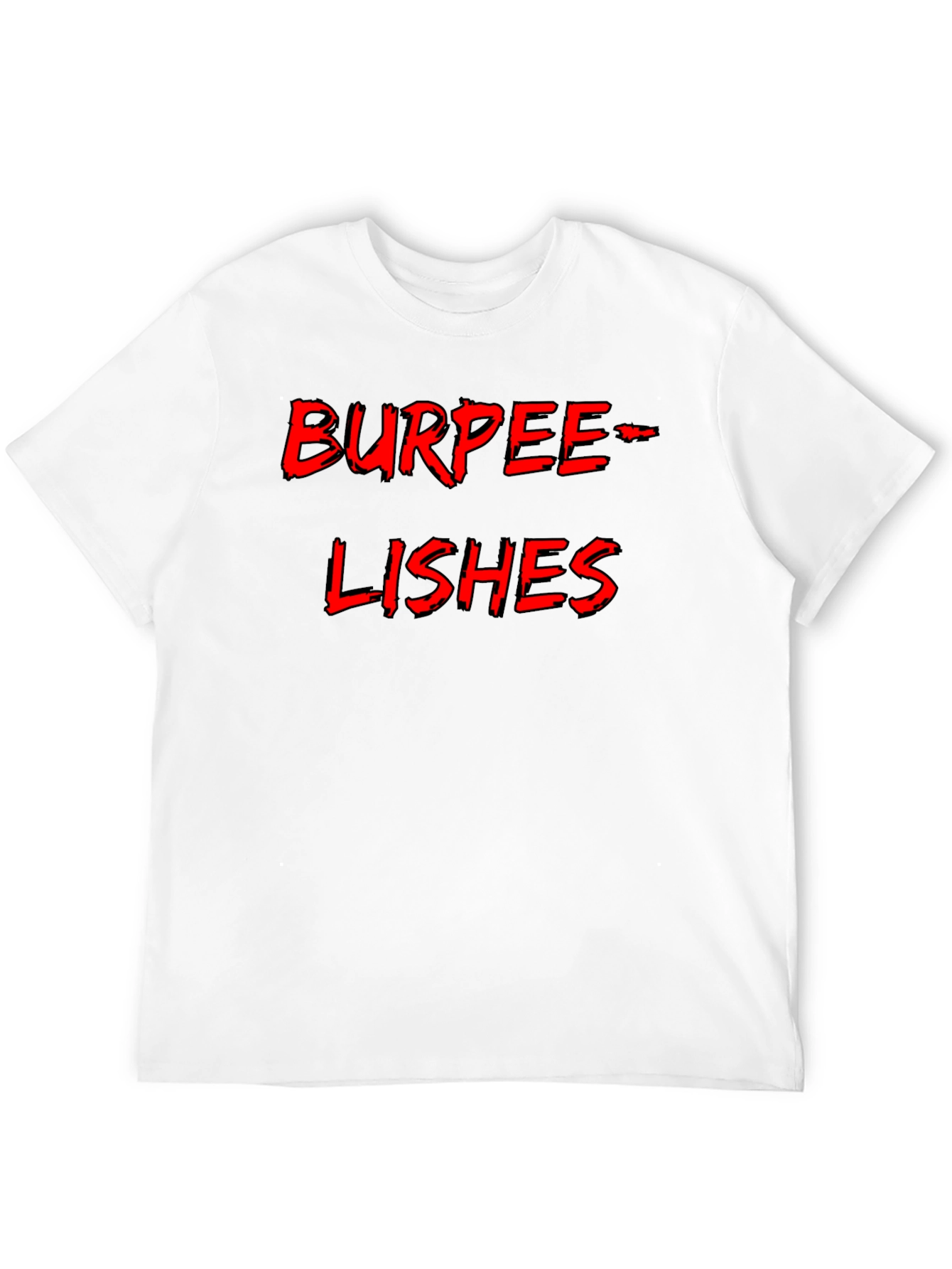 Burpee-Lishes Black T-Shirt - Fitness Humor