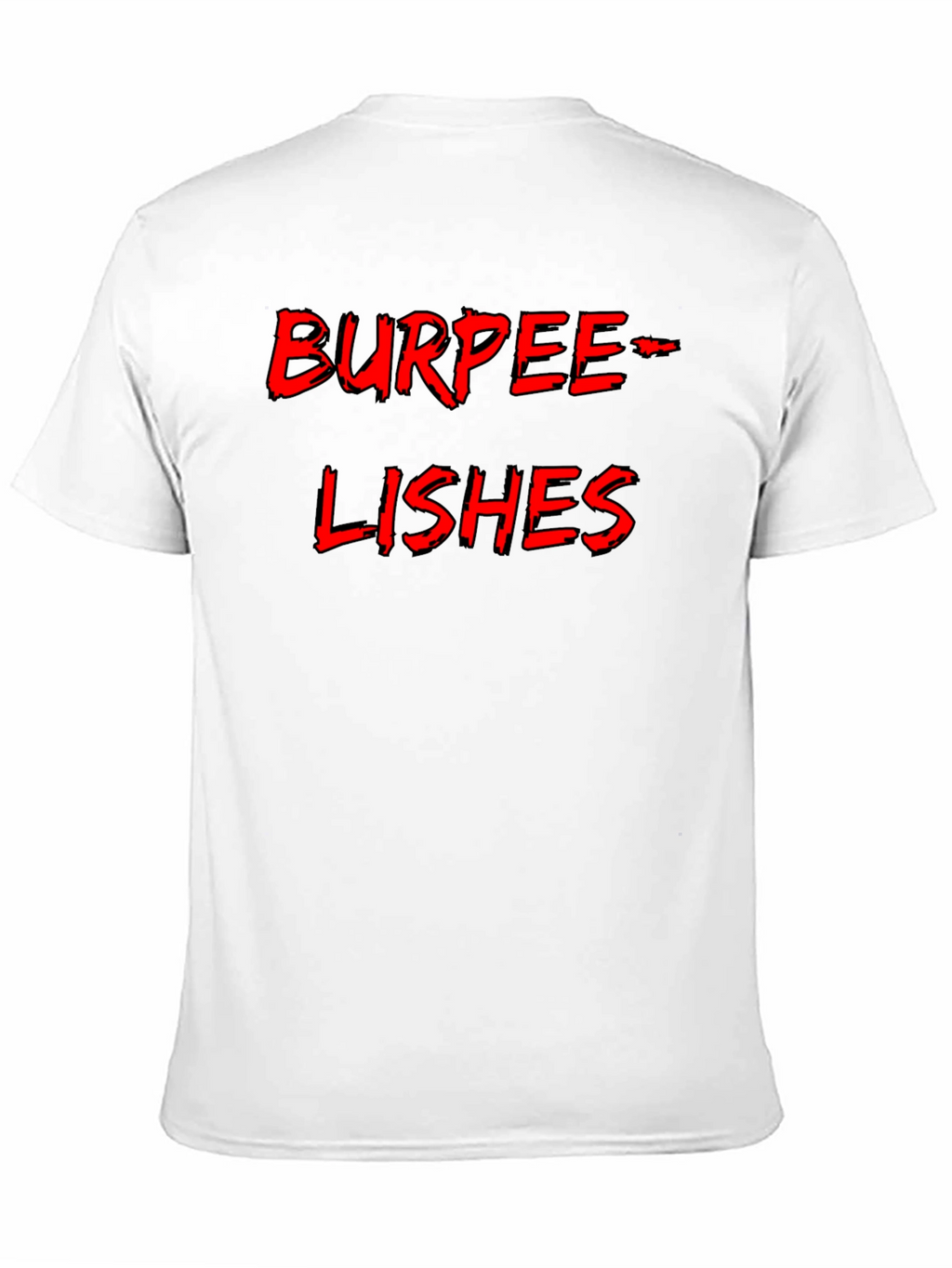 Burpee-Lishes Black T-Shirt - Fitness Humor