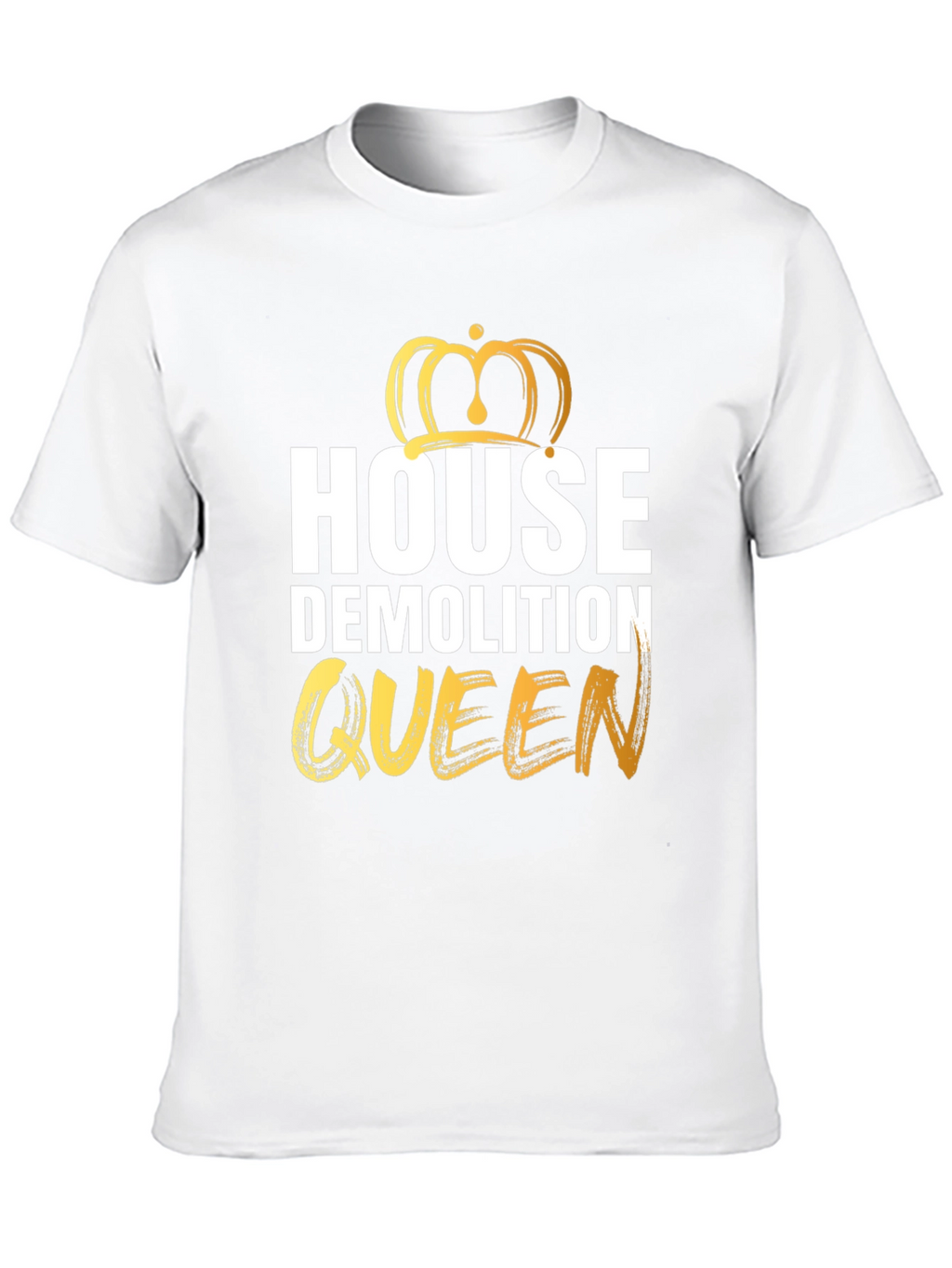 House Demolition Queen Graphic Tee