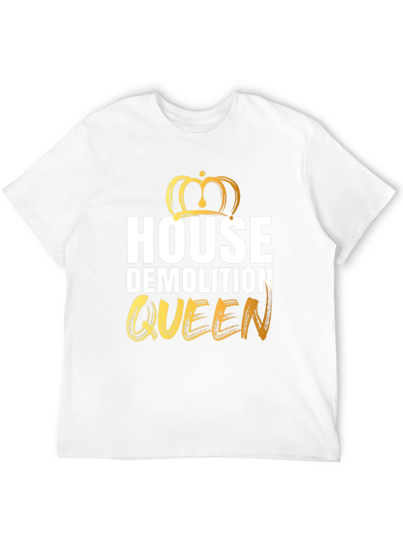 House Demolition Queen Graphic Tee