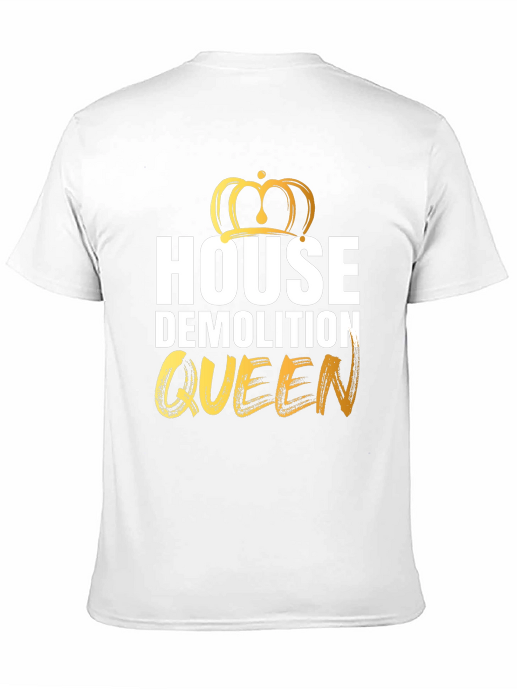 House Demolition Queen Graphic Tee