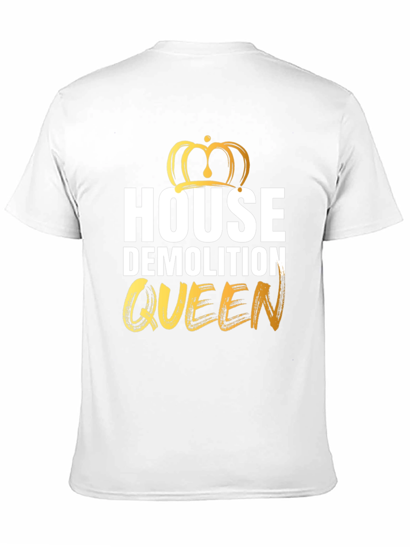 House Demolition Queen Graphic Tee