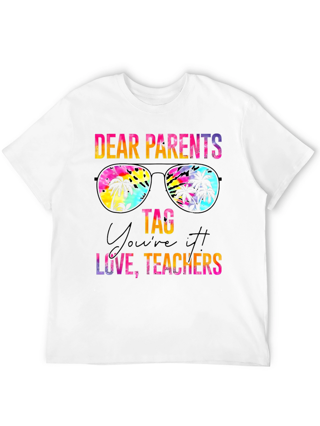 Dear Parents T-Shirt Teachers Appreciation Tee
