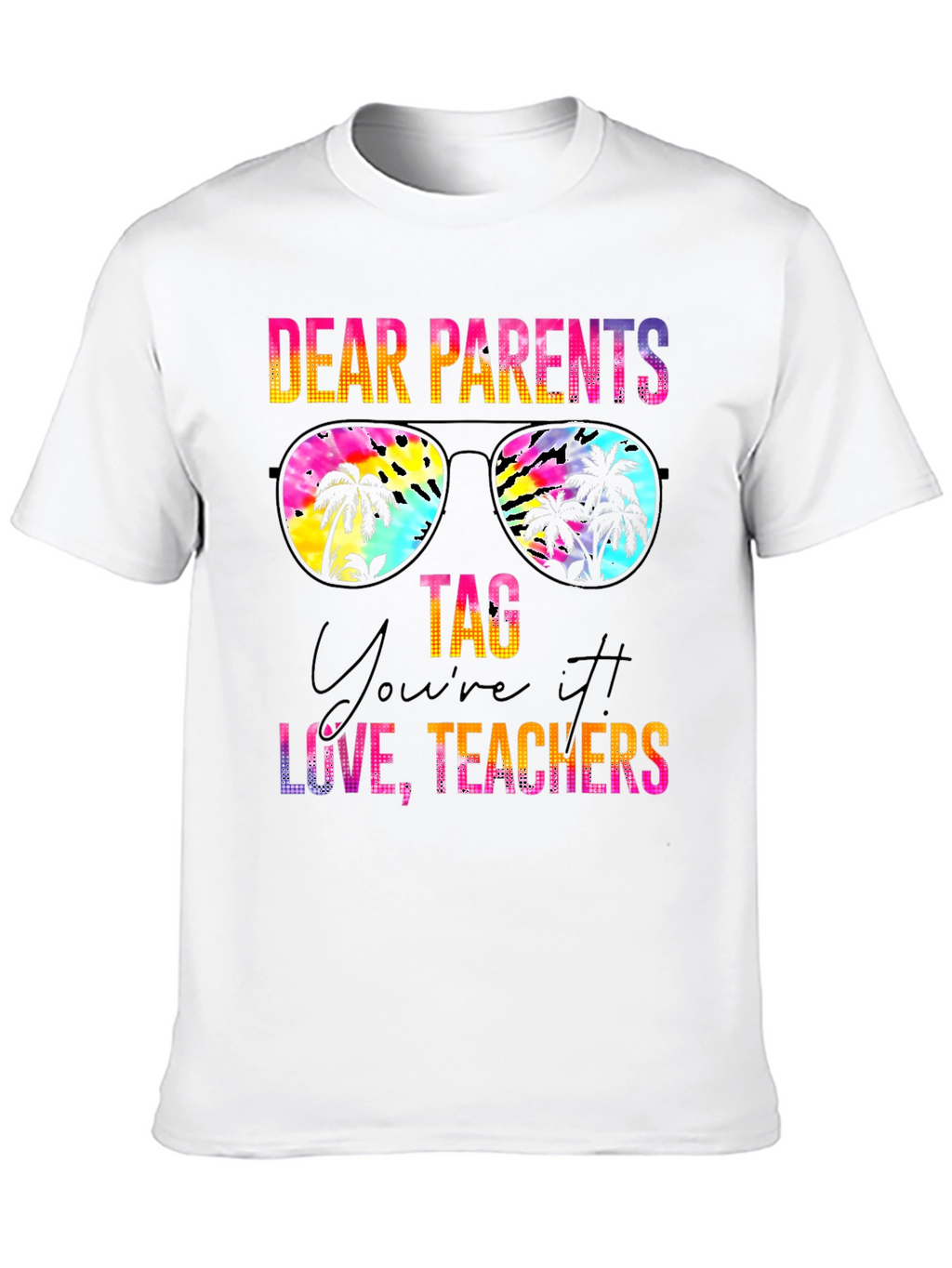Dear Parents T-Shirt Teachers Appreciation Tee