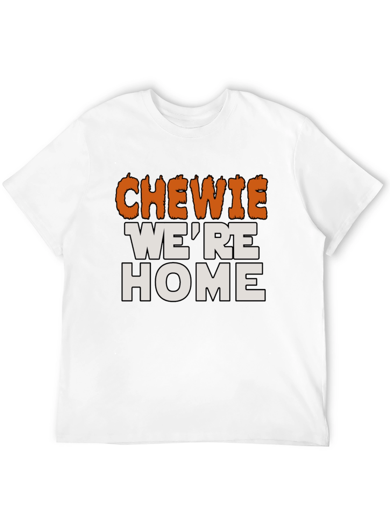 Chewie Were Home T-Shirt Star Wars Fan Apparel