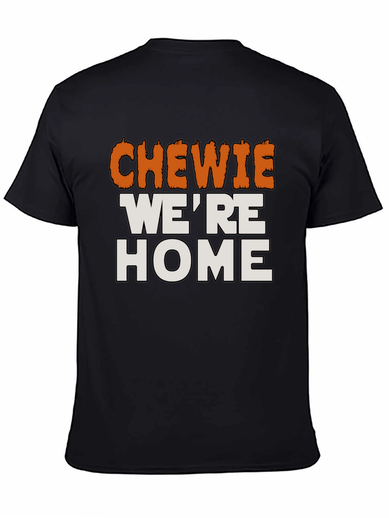 Chewie Were Home T-Shirt Star Wars Fan Apparel