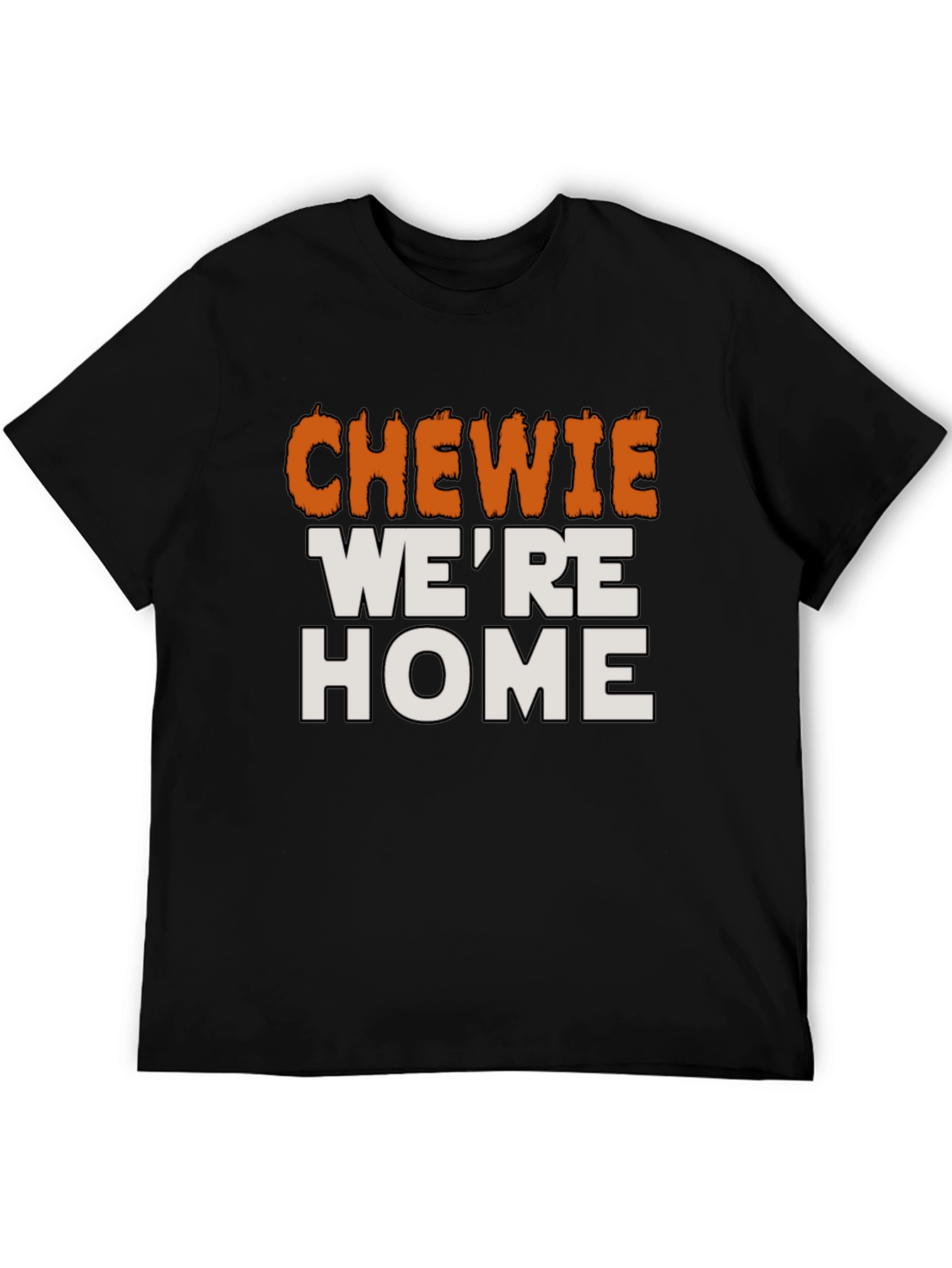 Chewie Were Home T-Shirt Star Wars Fan Apparel
