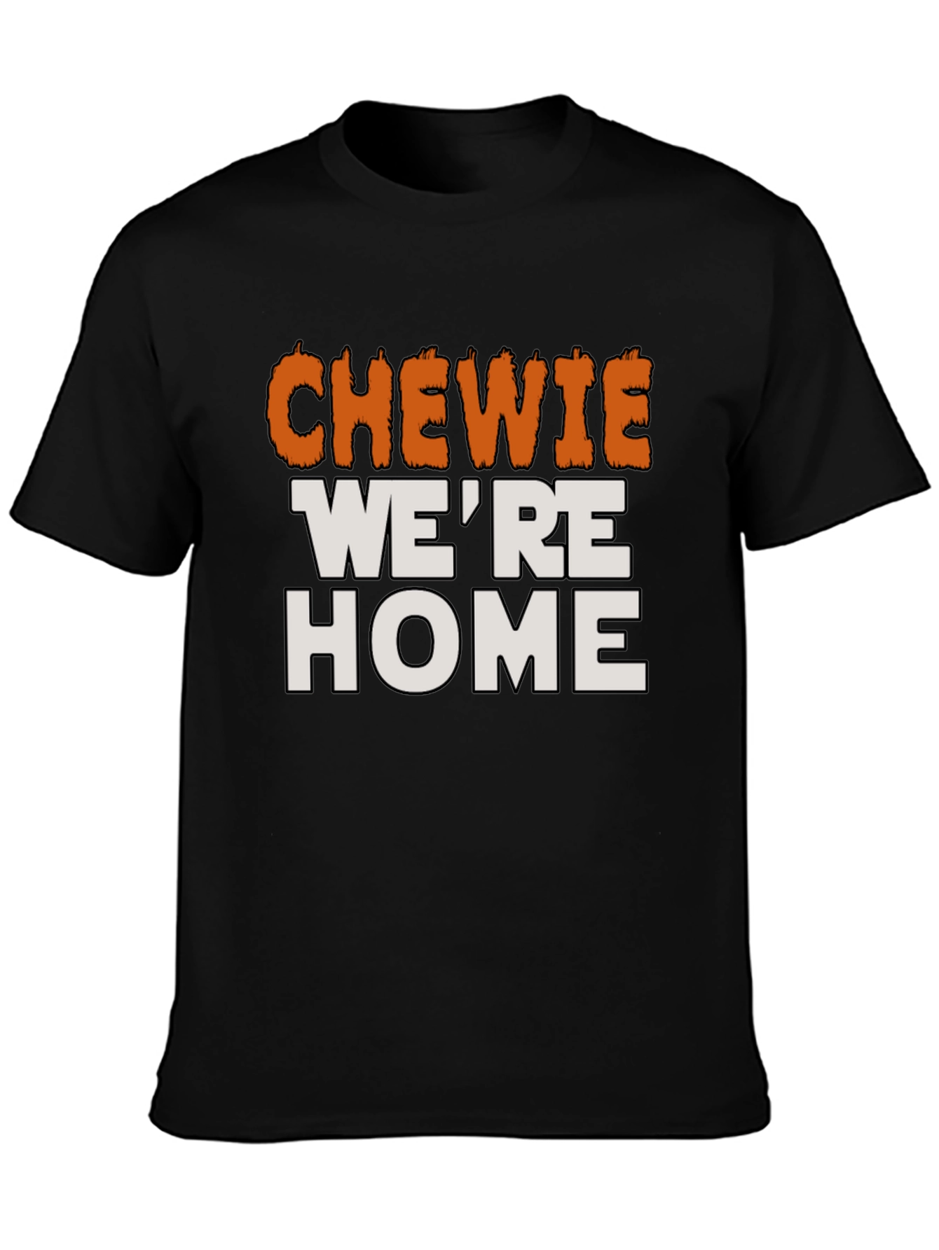 Chewie Were Home T-Shirt Star Wars Fan Apparel