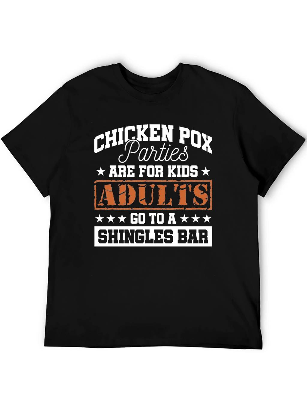 Chicken Pox Parties Adults Shingles Bar T-Shirt